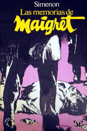 [Inspector Maigret 35] • Las memorias de Maigret